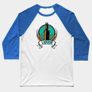 LIQUOR Baseball T-Shirt